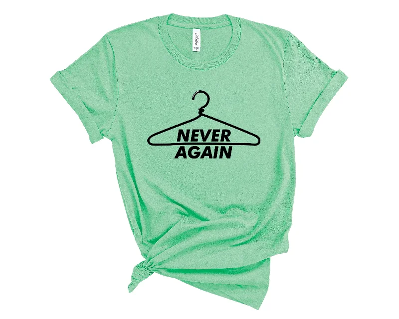 Never Again Pro Choice Coat Hanger T-Shirt