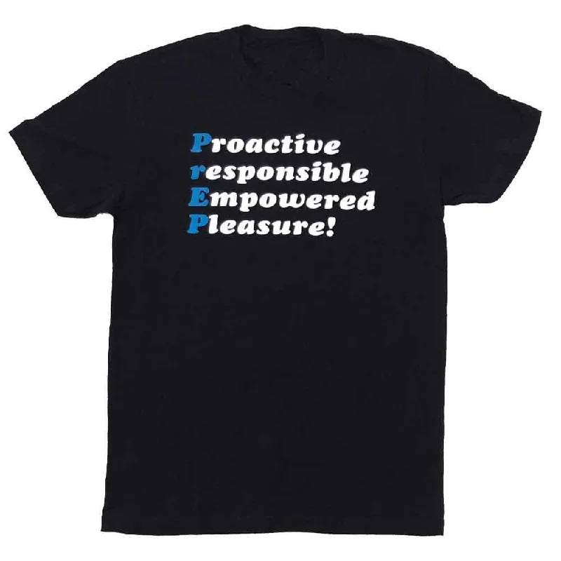 PrEP Proactive Responsible Empowered Pleasure T-Shirt