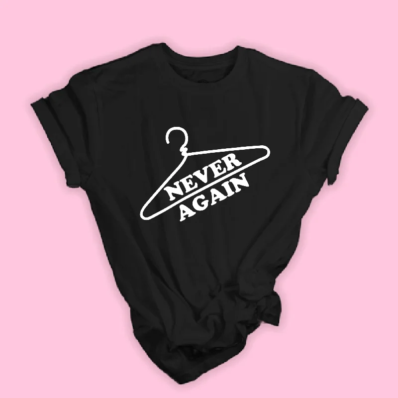 Pro Choice Coat Hanger Never Again T-Shirt