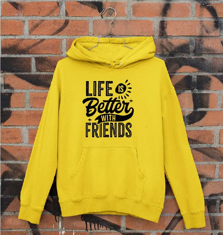 life is better with friends Unisex Hoodie for Men/Women Hoodie with High Neck Warm Protective life is better with friends Unisex Hoodie for Men/Women Hoodie with High Neck Warm Protective