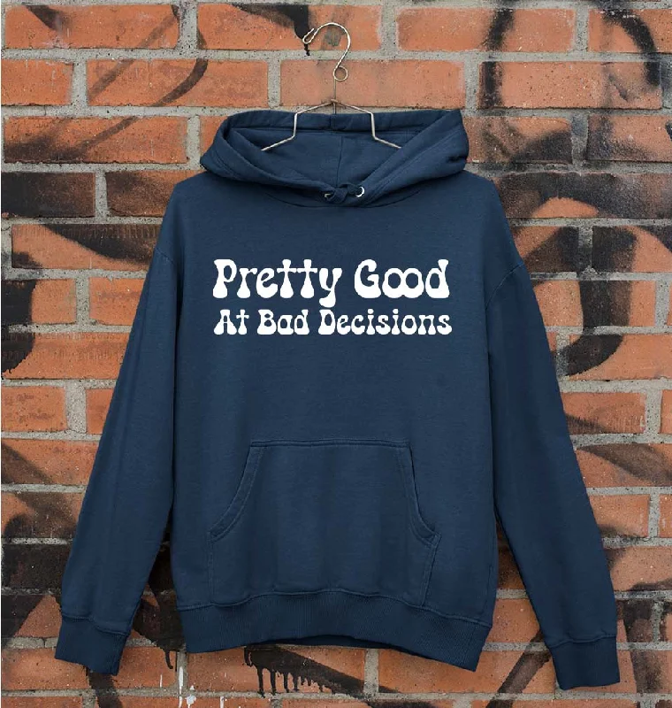 pretty good at bad decisions Unisex Hoodie for Men/Women Hoodie with Stripes Bold Sporty pretty good at bad decisions Unisex Hoodie for Men/Women Hoodie with Stripes Bold Sporty